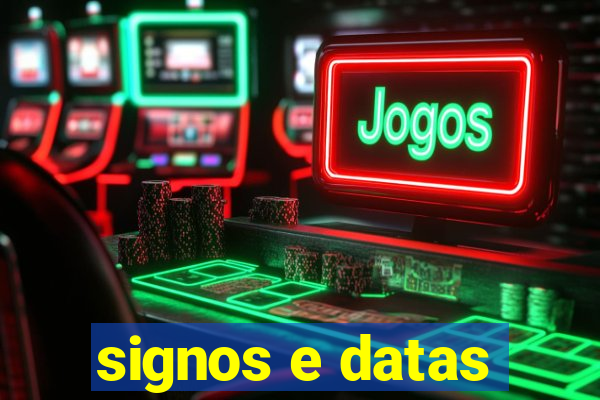 signos e datas